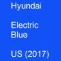 Preview: Hyundai, Electric Blue, US (2017).